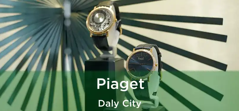 Piaget Daly City